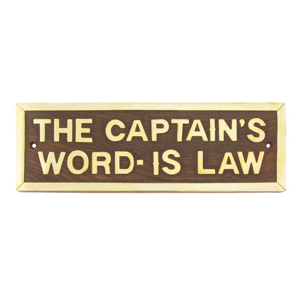 Breakwater Bay Balentine the Captains Word Is Law Maritime Ships Plaque